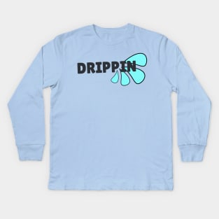 Drippin' Kids Long Sleeve T-Shirt